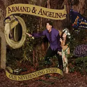 Our Neverending Story - Armand & Angelina CD