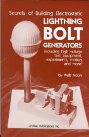 Secrets of Building Electrostatic Light Bolt Generator