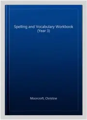 Spelling and Vocabulary Workbook (Year 3), Paperback by Moorcroft, Christine,...