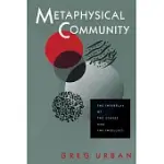METAPHYSICAL COMMUNITY: THE INTERPLAY OF THE SENSES AND THE INTELLECT