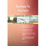 BUSINESS TO BUSINESS A COMPLETE GUIDE - 2020 EDITION