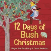 12 Days of Bush Christmas by Megan Van Den Berg Hardcover Book