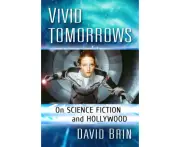 Vivid Tomorrows by David Brin