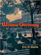 Weimar Germany ─ Promise and Tragedy