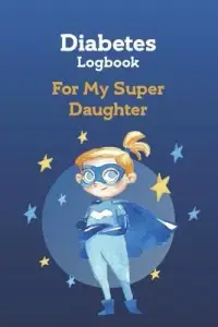 在飛比找博客來優惠-Diabetes Log Book for My Super