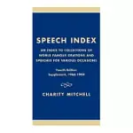 SPEECH INDEX: AN INDEX TO COLLECTIONS OF WORLD FAMOUS ORATIONS AND SPEECHES FOR VARIOUS OCCASIONS; SUPPLEMENT, 1966-1980
