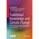 Traditional Knowledge and Climate Change: An Environmental Impact on Landscape and Communities