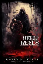 Hell on Reels: 100 Movies for All Your Horror Needs by David Keyes [Paperback]