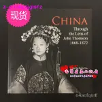 正品英文 CHINA THROUGH THE LENS OF JOHN THOMSON 晚清碎影正版983