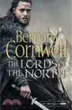 The Lords of the North (The Last Kingdom Series, Book 3) (TV tie-in edition)