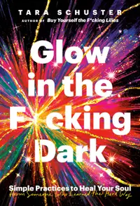 在飛比找誠品線上優惠-Glow in the F*cking Dark: Simp