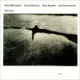 凱特爾．畢卓斯坦：海洋 Ketil Bjørnstad / David Darling / Terje Rypdal / Jon Christensen: The Sea (CD) 【ECM】