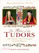The Rise of the Tudors ― The Family That Changed English History