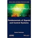 FUNDAMENTALS OF SIGNALS AND CONTROL SYSTEMS (DIGITAL SIGNAL AND IMAGE PROCESSING)  9781786300980 FEMMAM <華通書坊/姆斯>
