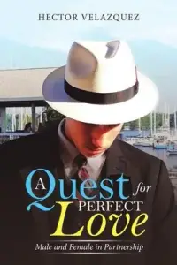 在飛比找博客來優惠-A Quest for Perfect Love: Male