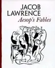 Aesop's Fables by Jacob Lawrence: New