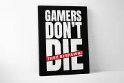 Gamer's Don't Die Canvas - Video Game Artwork - Gaming (12 X 18 Inches)