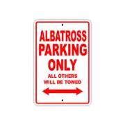 Albatross Parking Only Boat Ship Yacht Marina Dock Notice Aluminum Metal Sign