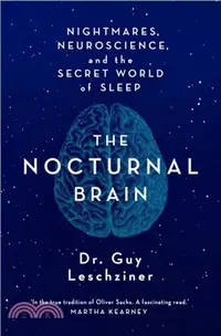 在飛比找三民網路書店優惠-The Nocturnal Brain : Tales of