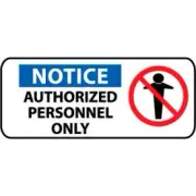Pictorial OSHA Sign - Plastic - Notice Authorized Personnel Only ACCUFORM