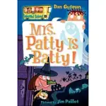 MRS. PATTY IS BATTY!