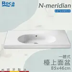 🔥 實體店面 ROCA 西班牙品牌 N-MERIDIAN系列 面盆 臉盆 檯面盆 一體式檯面盆 32724M000