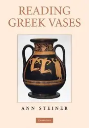 Reading Greek Vases by Ann Steiner (English) Paperback Book