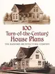 100 Turn-Of-The-Century House Plans