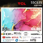 【TCL】55型 4K QLED GOOGLE TV 量子智能連網顯示器(55C635-基本安裝)