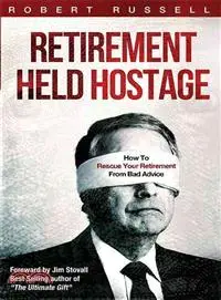 在飛比找三民網路書店優惠-Retirement Held Hostage—How to
