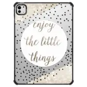 iPad Pro 11-inch (M4) iPad Impact Case ENJOY THE LITTLE THINGS