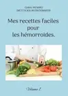 Mes recettes faciles pour les hmorrodes.: Volume 1. by C?dric Menard (French) Pa