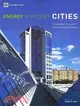 Energy Efficient Cities: Assessment Tools and Benchmarking Practices