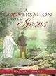 A Conversation With Jesus