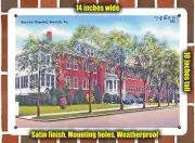 METAL SIGN - Pennsylvania Postcard - Berwick Hospital, Berwick, Pa.