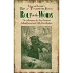 ROLF IN THE WOODS: THE ADVENTURES OF A BOY SCOUT WITH INDIAN QUONAB AND LITTLE DOG SKOOKUM