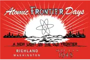 Atomic Frontier Days Richland Washington 1940's Poster Advertising Nuclear Bomb