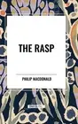 The Rasp by Philip MacDonald Hardcover Book
