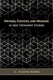 Method, Context, and Meaning in New Testament Studies