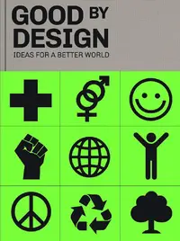 在飛比找誠品線上優惠-Good by Design: Ideas for a be