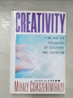 【書寶二手書T3／心理_DOS】CREATIVITY: FLOW AND THE PSYCHOLOGY OF DISCOVERY AND INVENTION_CSIKSZENTMIHALYI, MIHALY