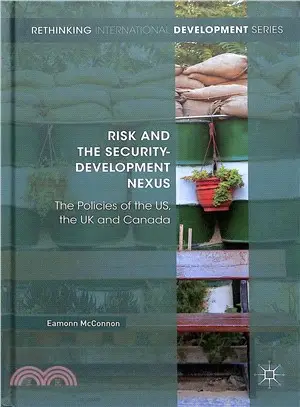 Risk and the Security-development Nexus ― The Policies of the Us, the Uk and Canada