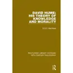 DAVID HUME: HIS THEORY OF KNOWLEDGE AND MORALITY