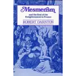 MESMERISM AND THE END OF THE ENLIGHTENMENT IN FRANCE