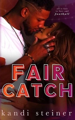 Fair Catch Kandi Steiner Paperback