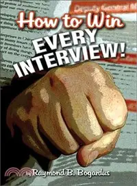 在飛比找三民網路書店優惠-How to Win Every Interview!