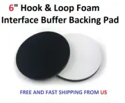6" Hook & Loop Foam Interface Buffer Backing Pad