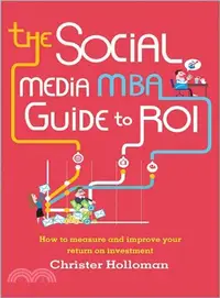 在飛比找三民網路書店優惠-The Social Media Mba Guide To 