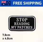 Stop Reading Funny Embroidered Patch - Embroidery Patches Iron Sew On Badge