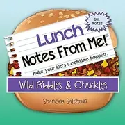 101 Tear-Off Lunch Box Notes for Kids, Wild Riddles & Chuckles Fun & Educational, Thinking of You, Summer Camp, Back to School Essential, Bored Kids Activity, Ages 8+